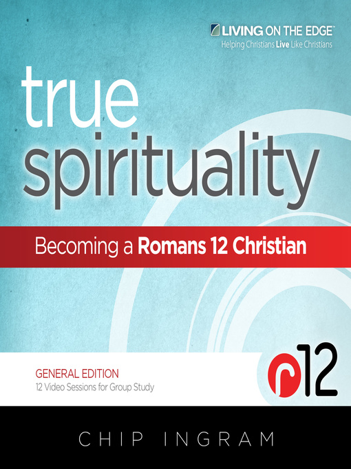 Title details for True Spirituality by Chip Ingram - Available